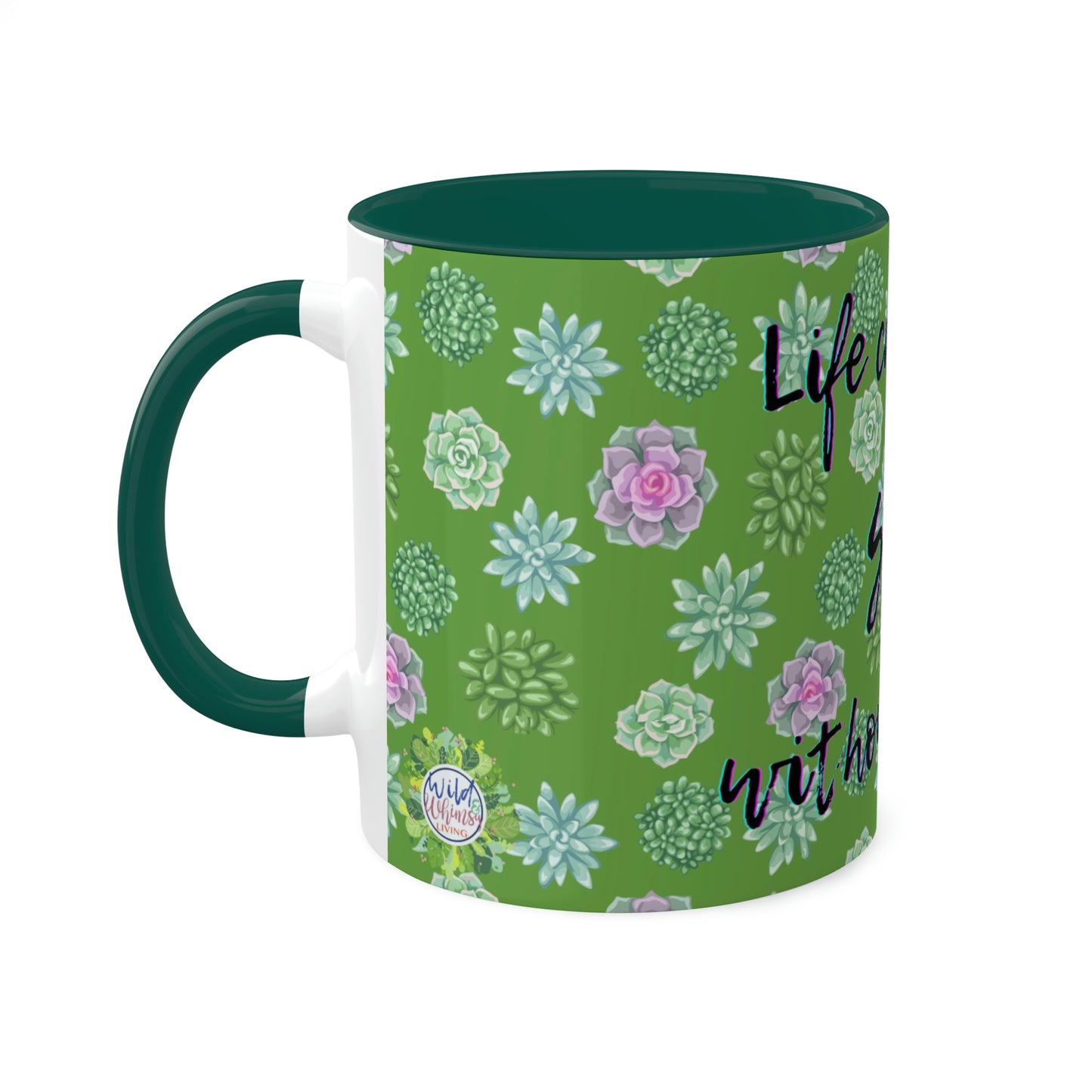 Succulent Life without Coffee, Colorful Mugs, 11oz