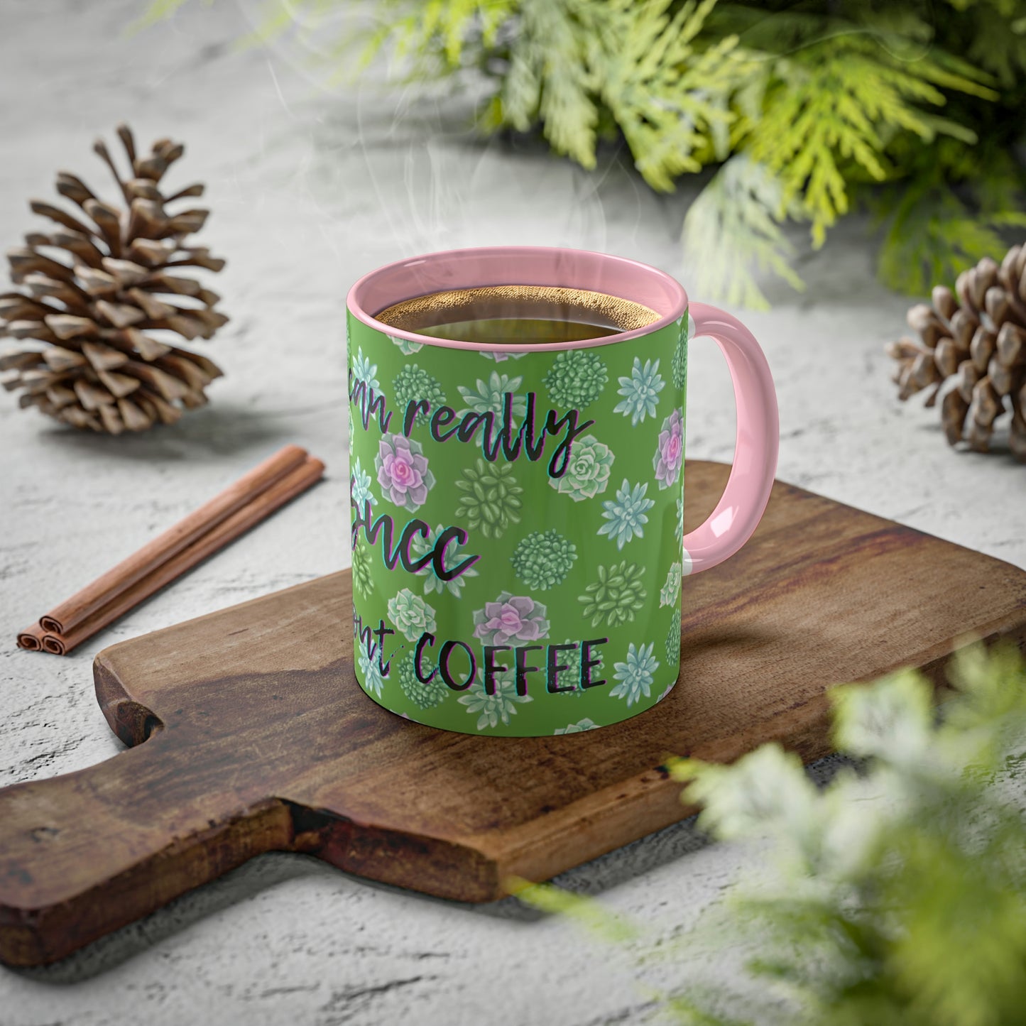 Succulent Life without Coffee, Colorful Mugs, 11oz